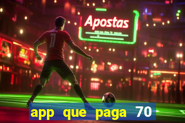 app que paga 70 reais para se cadastrar 2023